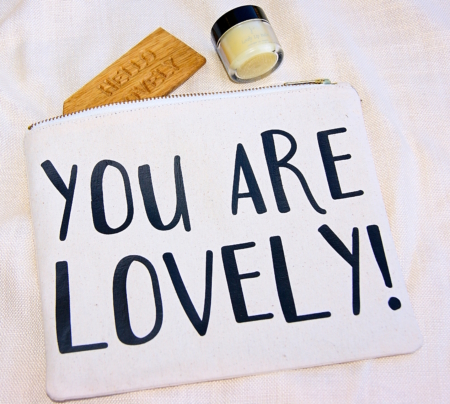 make up bag with you are lovely on it made in the UK home of juniper