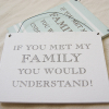 if-you-met-my-family-sign